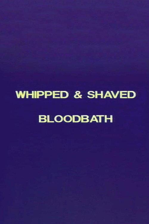 Charles Gatewood's Whipped & Shaved / Bloodbath 1993 official movie poster
