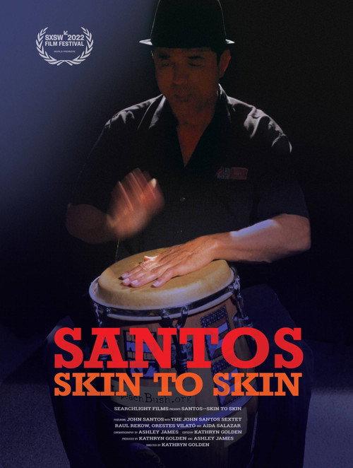 Santos–Skin to Skin 2022 official movie poster