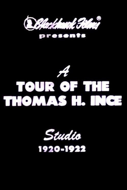 A Tour of the Thomas Ince Studio 1924 official movie poster