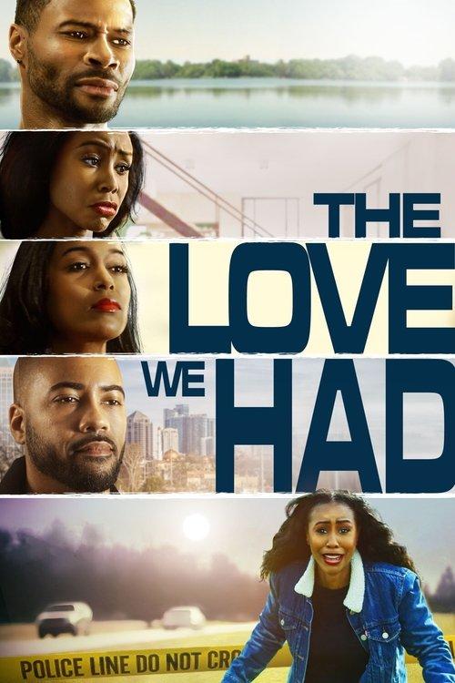 The Love We Had 2022 official movie poster