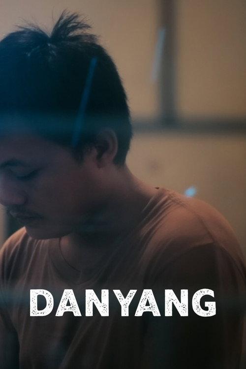 Danyang 2021 official movie poster