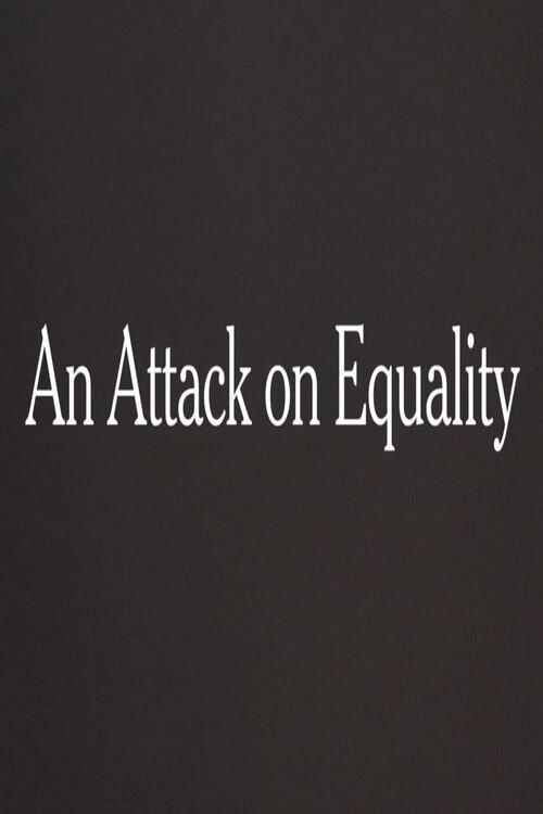 An Attack on Equality 2013 official movie poster