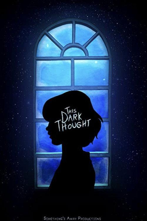 This Dark Thought 2019 official movie poster