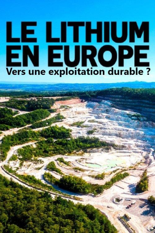 Lithium in Europe: the mining industry of the future? 2025 official movie poster