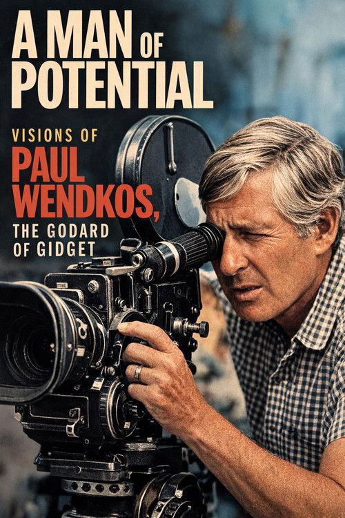 A Man of Potential: Visions of Paul Wendkos, the Godard of Gidget 2026 official movie poster