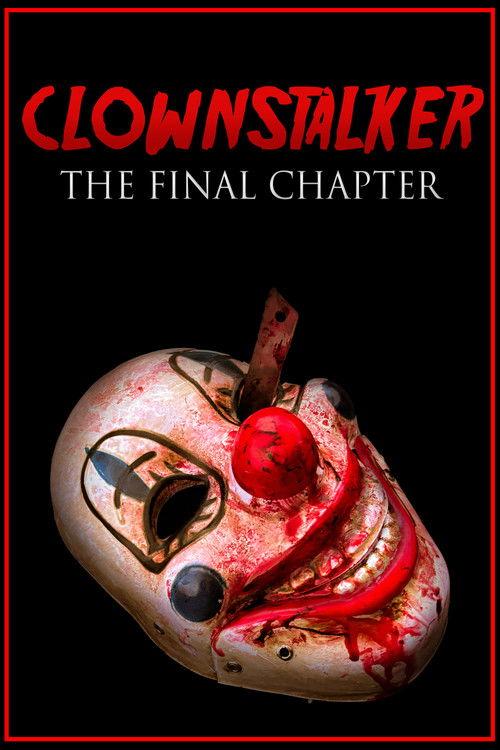 Clownstalker: The Final Chapter 2026 official movie poster