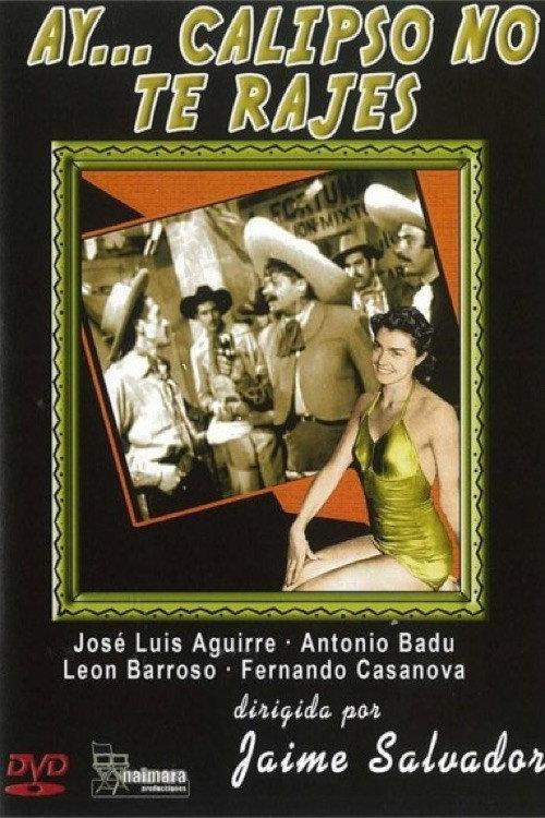 Ay... Calypso no te rajes! 1958 official movie poster