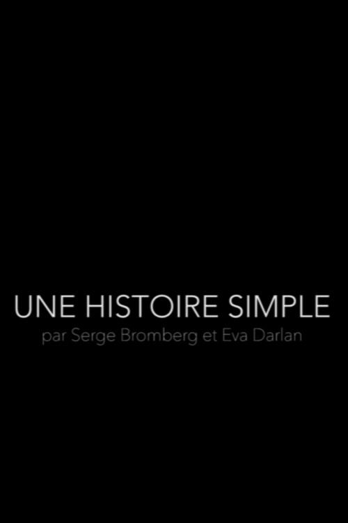 Une Histoire Simple - Par Serge Bromberg et Eva Darlan 2018 official movie poster