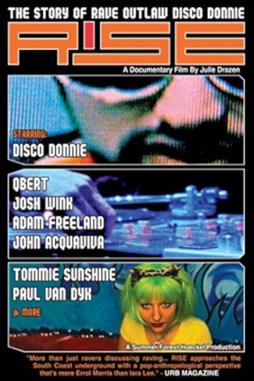 Rise: The Story of Rave Outlaw Disco Donnie 2004 official movie poster