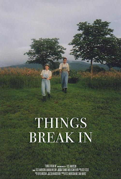 Things Break In 2017 official movie poster