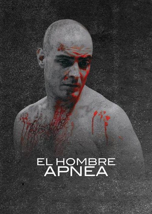 El hombre apnea 2010 official movie poster