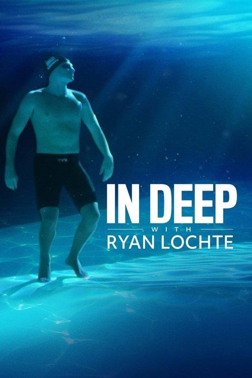 In Deep With Ryan Lochte 2020 official movie poster