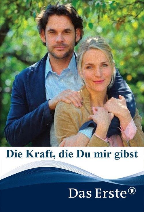 Die Kraft, die Du mir gibst 2014 official movie poster