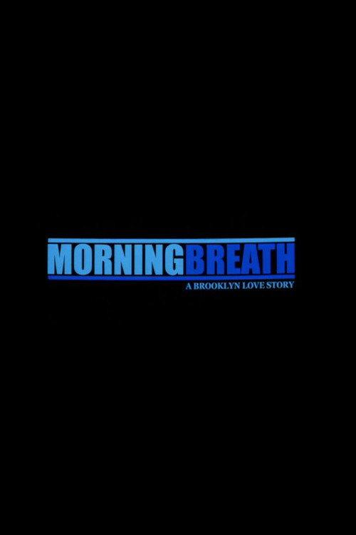 Morning Breath 2002 official movie poster