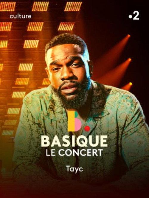 Tayc - Basique, Le Concert 2022 official movie poster