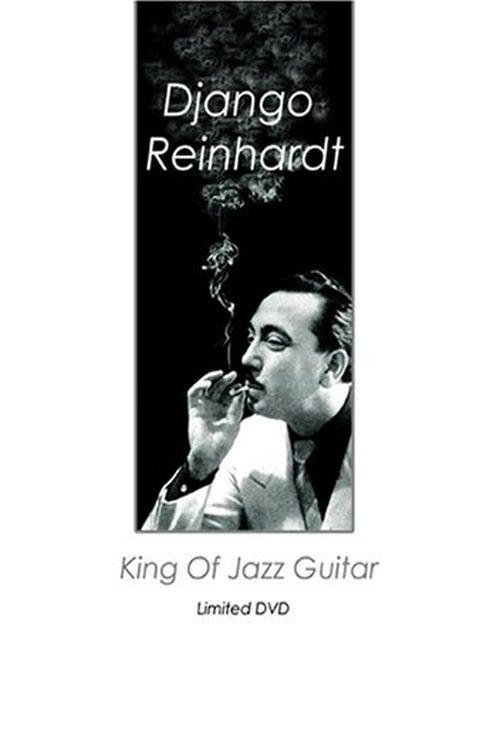 Django Reinhardt: King of Jazz Guitar 2007 official movie poster