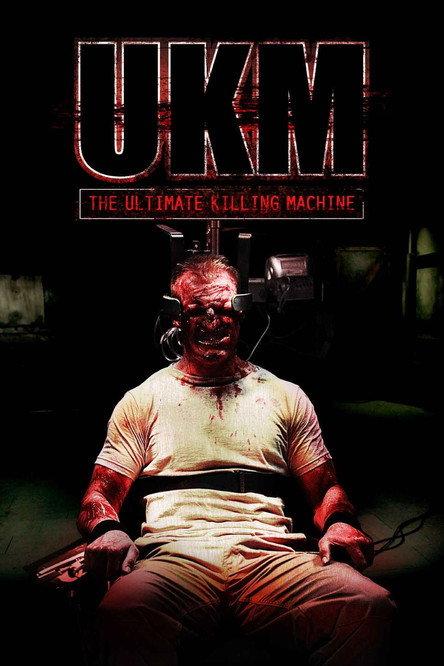 UKM: The Ultimate Killing Machine 2006 official movie poster