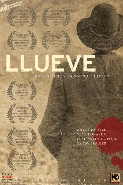 LLueve 2007 official movie poster