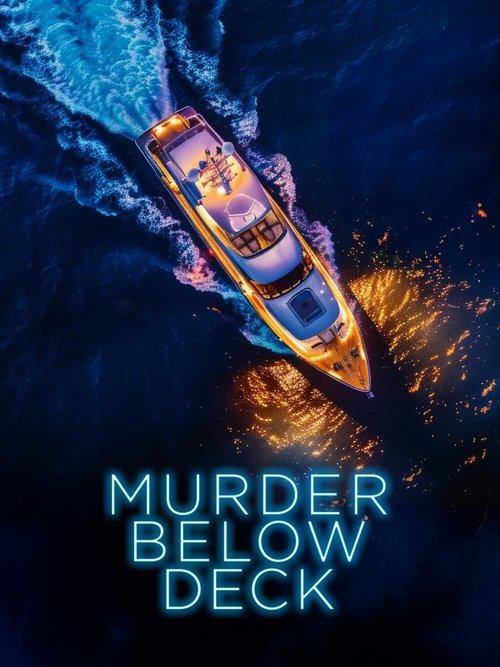 Murder Below Deck 2024 official movie poster
