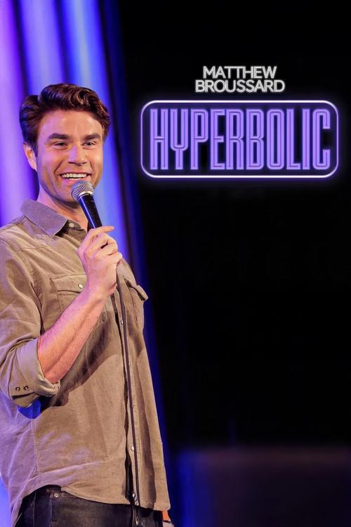 Matthew Broussard: Hyperbolic 2024 official movie poster