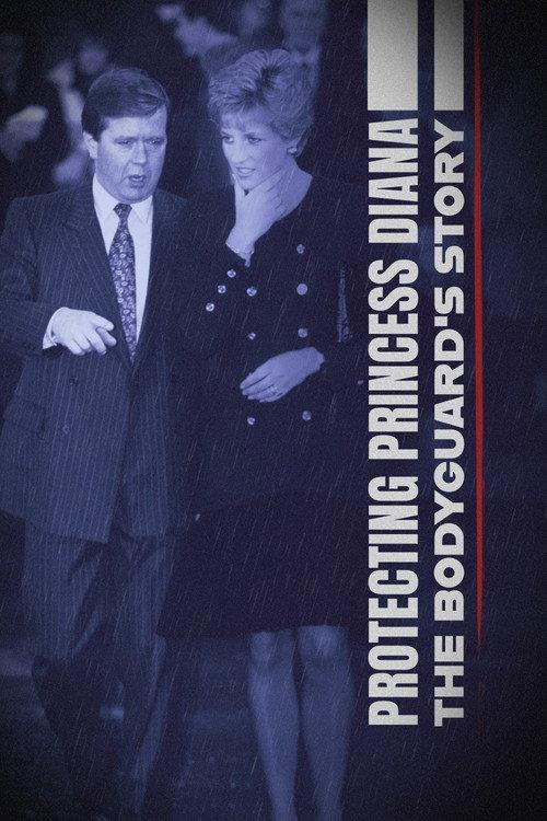 Protecting Princess Diana: The Bodyguard's Story 2022 official movie poster