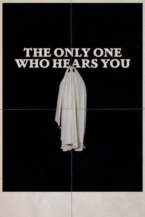 The Only One Who Hears You 2022 official movie poster