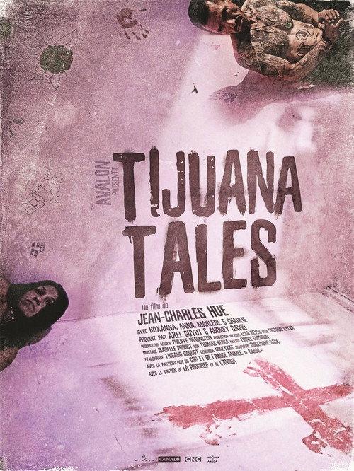 Tijuana Tales 2017 official movie poster