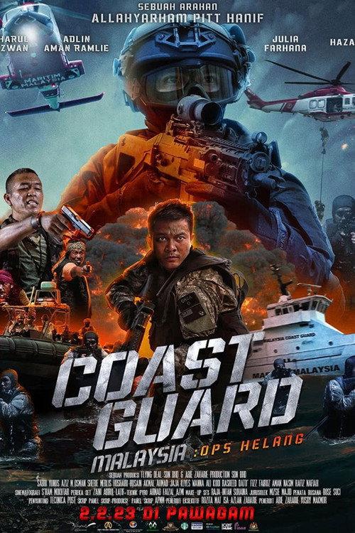 Sinopsis Coast Guard Malaysia: Ops Helang 2023 official movie poster