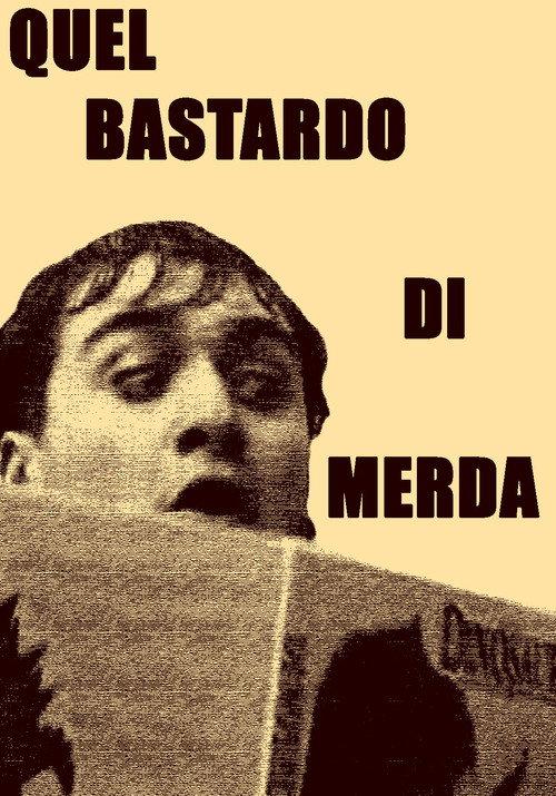 Quel bastardo di merda 2026 official movie poster