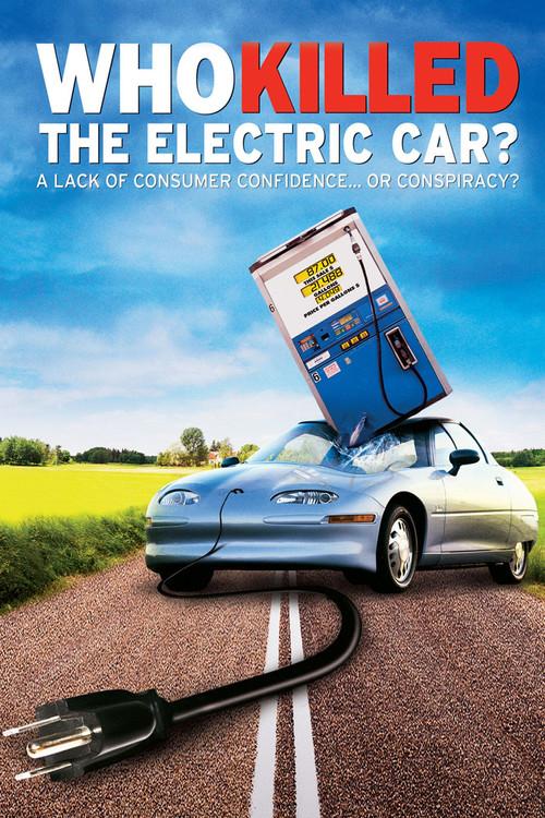 Who Killed the Electric Car? 2006 official movie poster