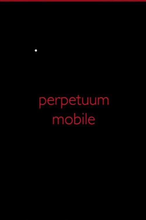 Perpetuum Mobile 2015 official movie poster