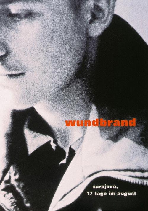 wundbrand - sarajevo, 17 tage im august 1994 official movie poster