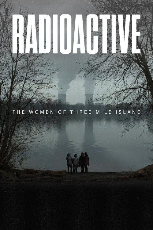 Radioactive: The Women of Three Mile Island 2024 official movie poster