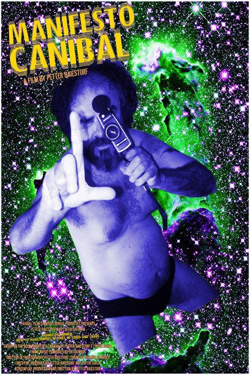 Manifesto Canibal - How to Make Movies in Times of Crisis and Chaos 2007 official movie poster
