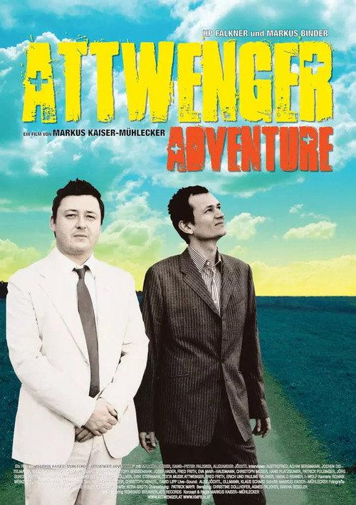Attwenger Adventure 2007 official movie poster