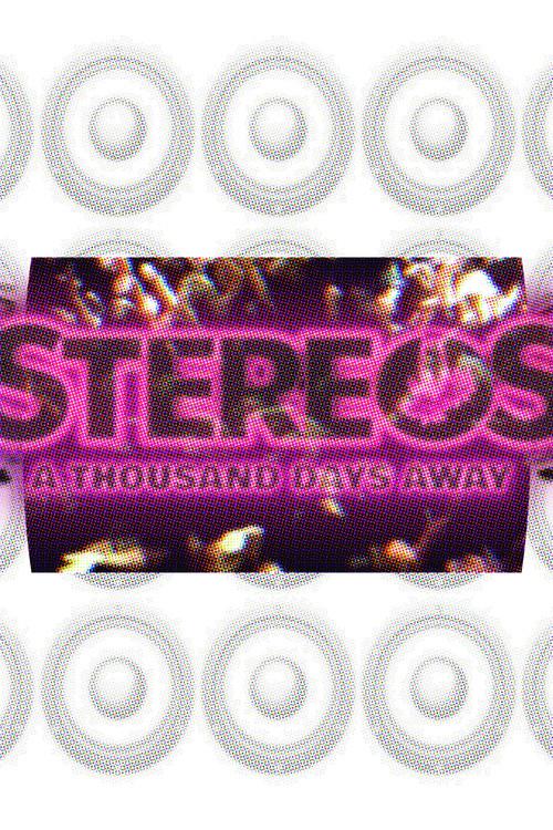 STEREOS: A Thousand Days Away 2023 official movie poster