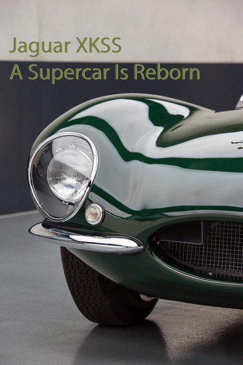 Jaguar XKSS - A Supercar Is Reborn 2017 official movie poster