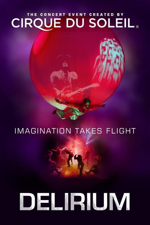 Cirque du Soleil: Delirium 2008 official movie poster