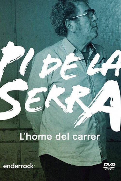 Pi de la Serra, l'home del carrer 2014 official movie poster