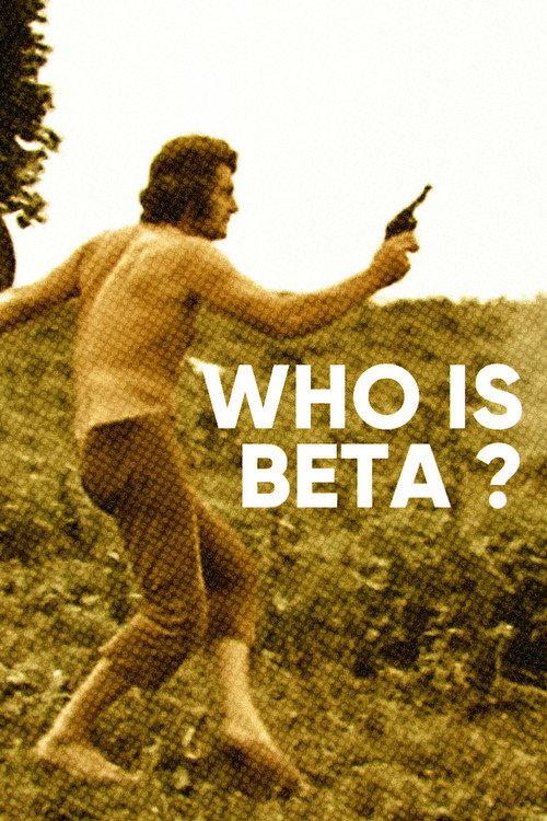 Who Is Beta? 1972 official movie poster
