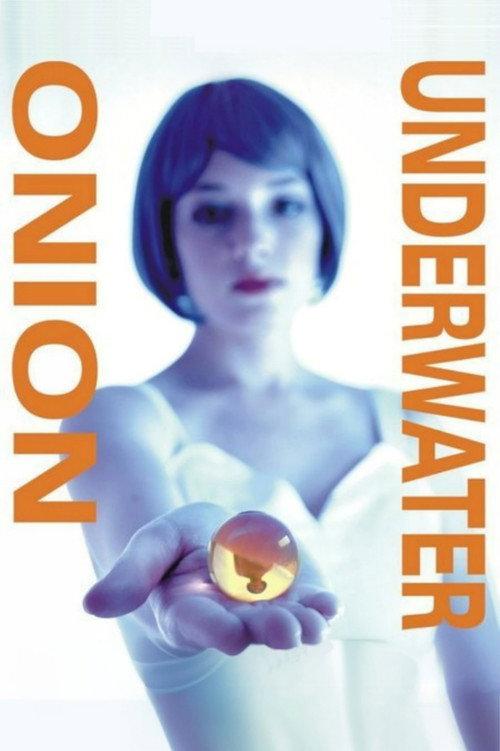 Onion Underwater 2006 official movie poster