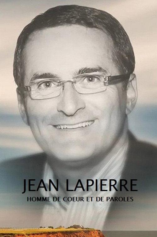 Jean Lapierre : homme de coeur et de paroles 2021 official movie poster