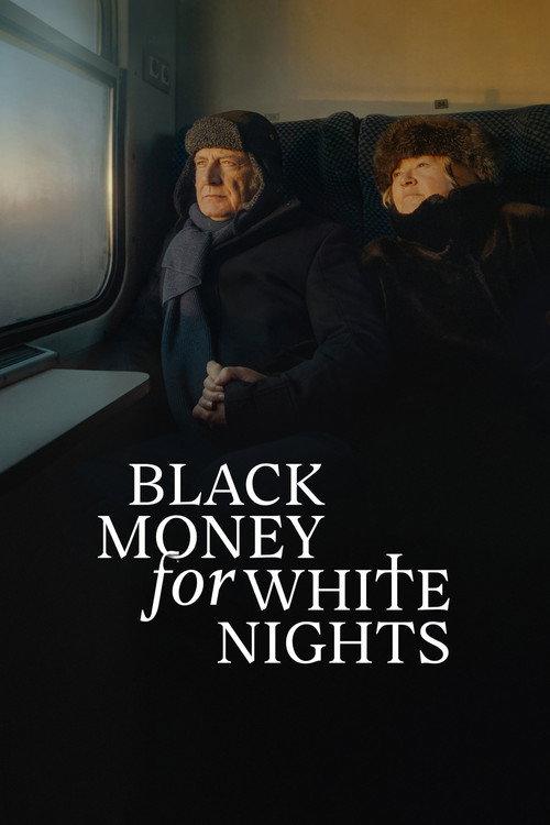 Black Money For White Nights 2026 official movie poster