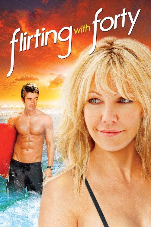 Flirting with Forty 2008 official movie poster