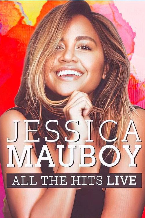 Jessica Mauboy: All the Hits Live 2017 official movie poster