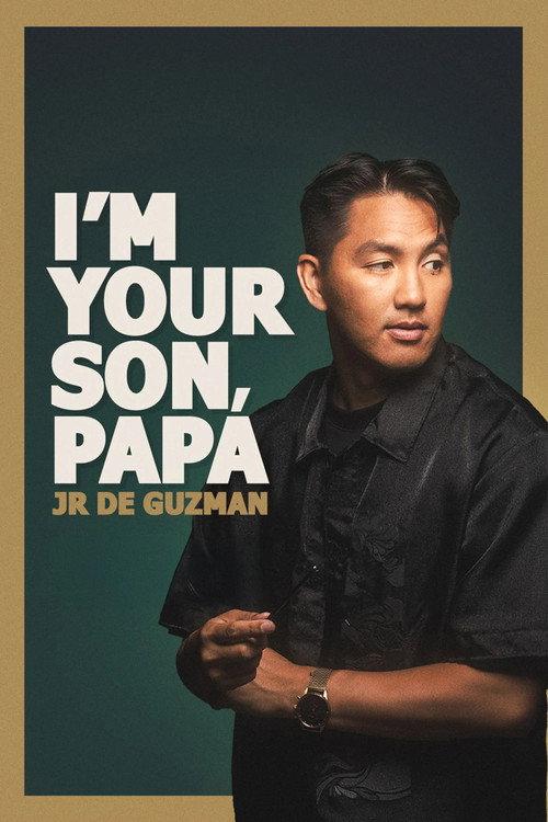 JR De Guzman: I'm Your Son, Papa 2024 official movie poster