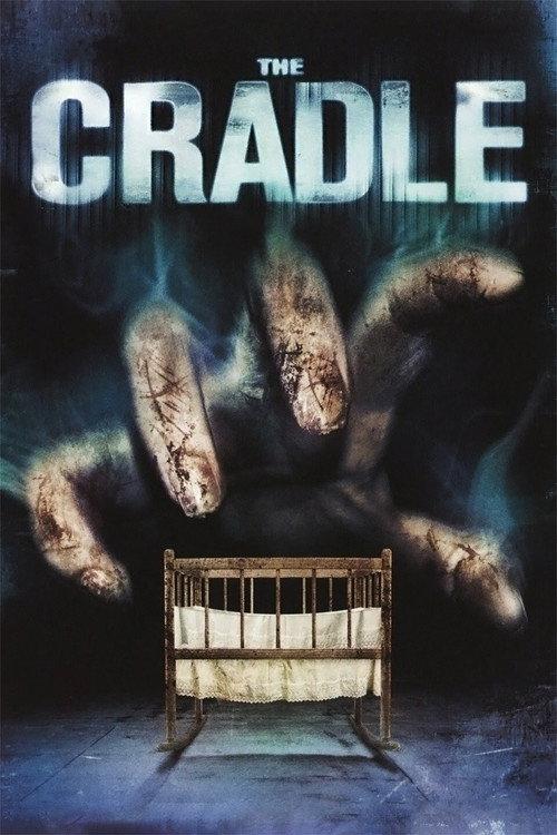 The Cradle 2007 official movie poster