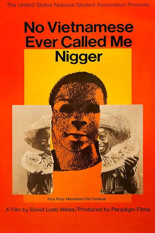 No Vietnamese Ever Called Me Nigger 1968 official movie poster