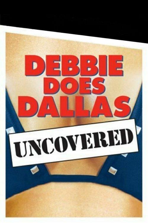 Debbie Does Dallas Uncovered 2005 official movie poster