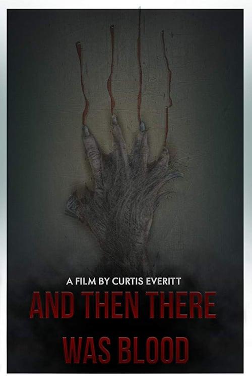 And Then There Was Blood 2017 official movie poster